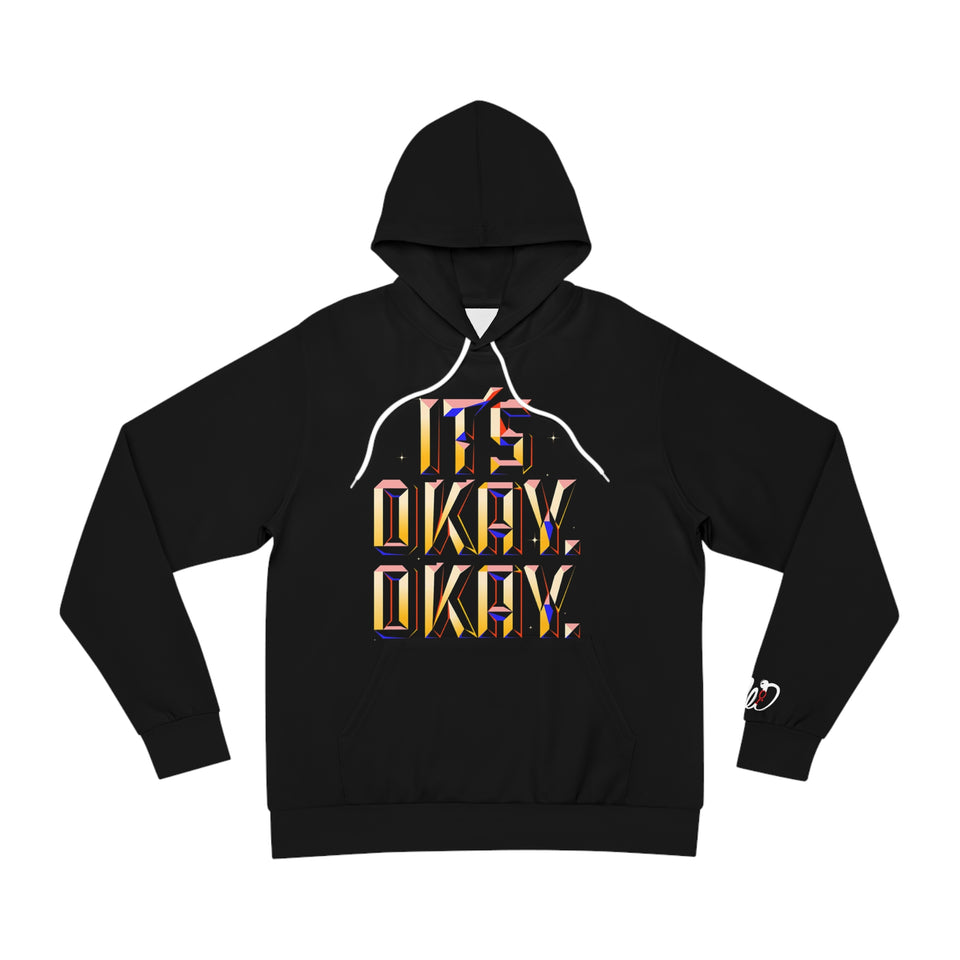 It's Okay Okay Hoodie — For the Days You Keep Going